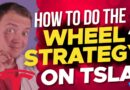 How to Start the Wheel Strategy on TSLA